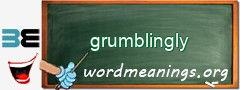 WordMeaning blackboard for grumblingly